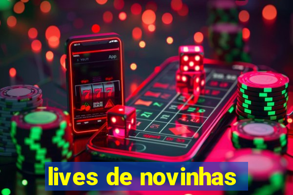 lives de novinhas